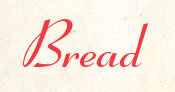 Bread